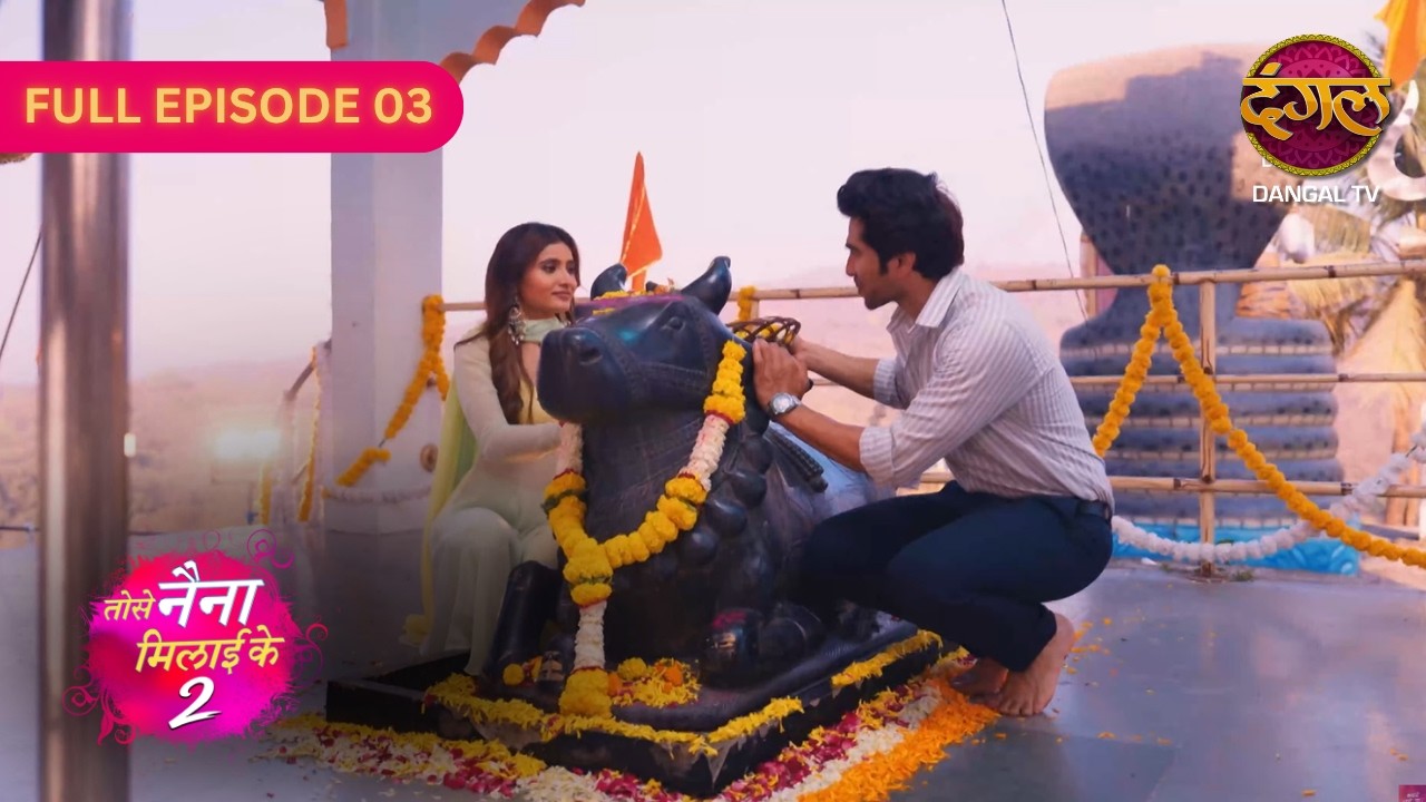 Tose Naina Milaike 2 | 4K New Full Episode 3 | Ishaan vs Guddu &ndash; Now the real history will be dec...