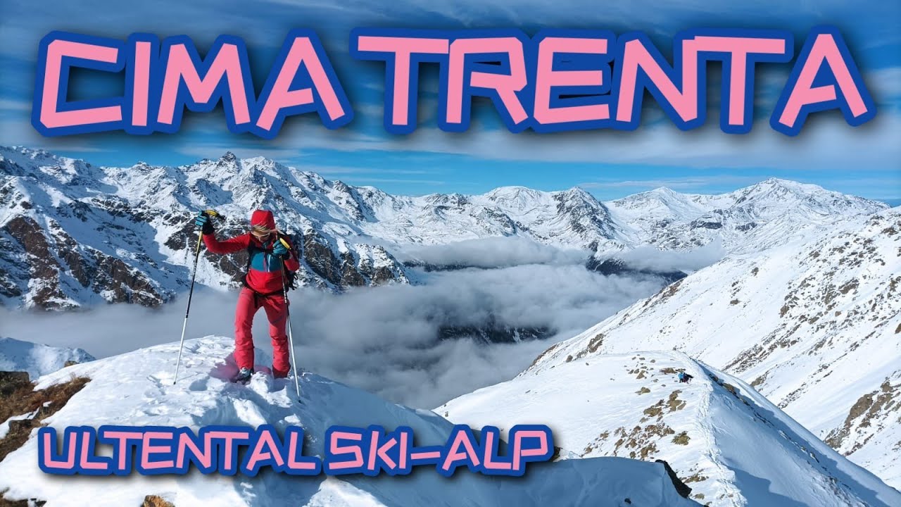 Cima Trenta SkiAlp - Val d' Ultimo