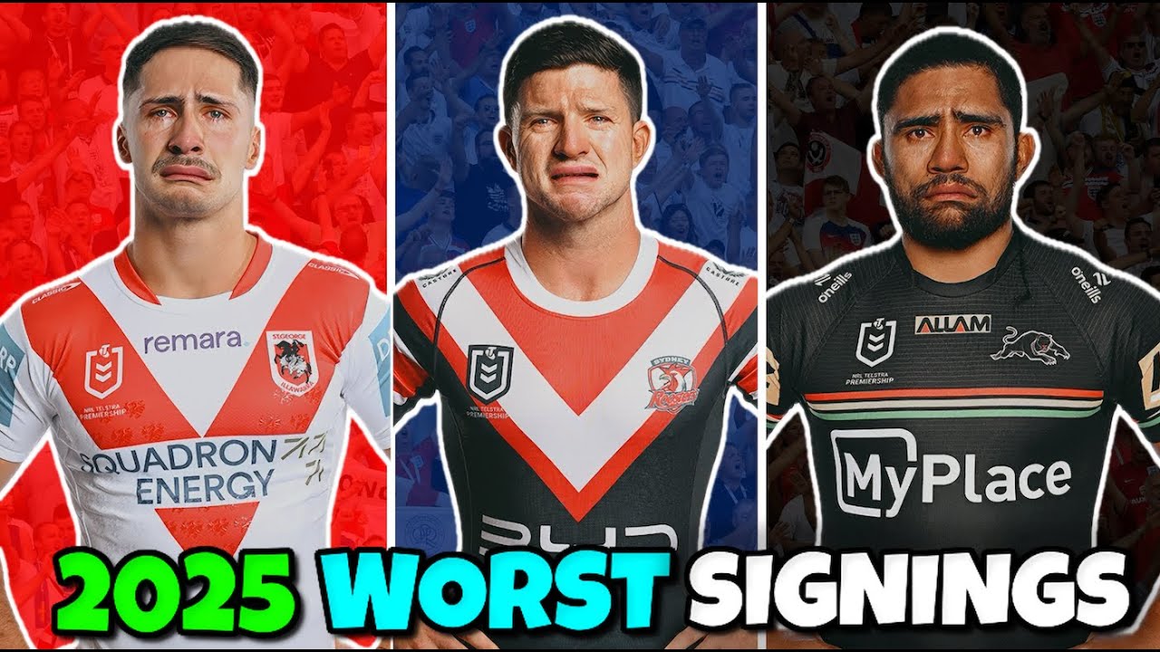 THE WORST NRL OFF-SEASON SIGNINGS IN 2025!