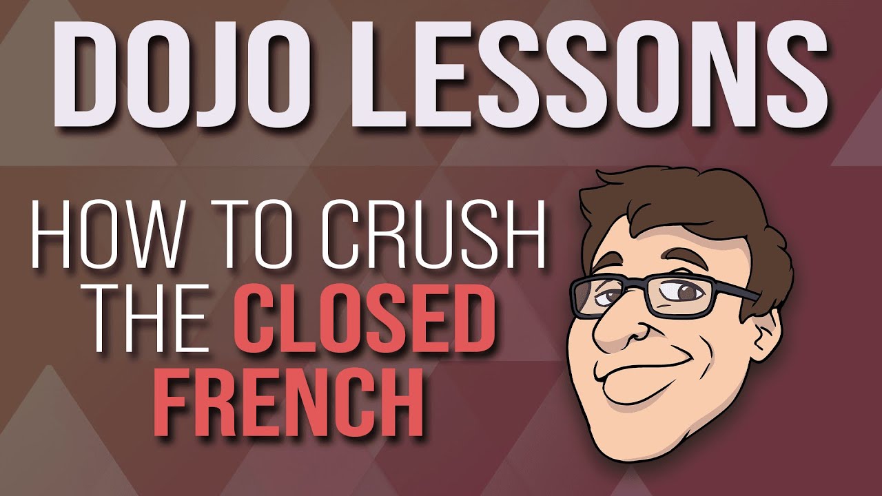 How to Crush the 'Closed French' | Dojo Lessons