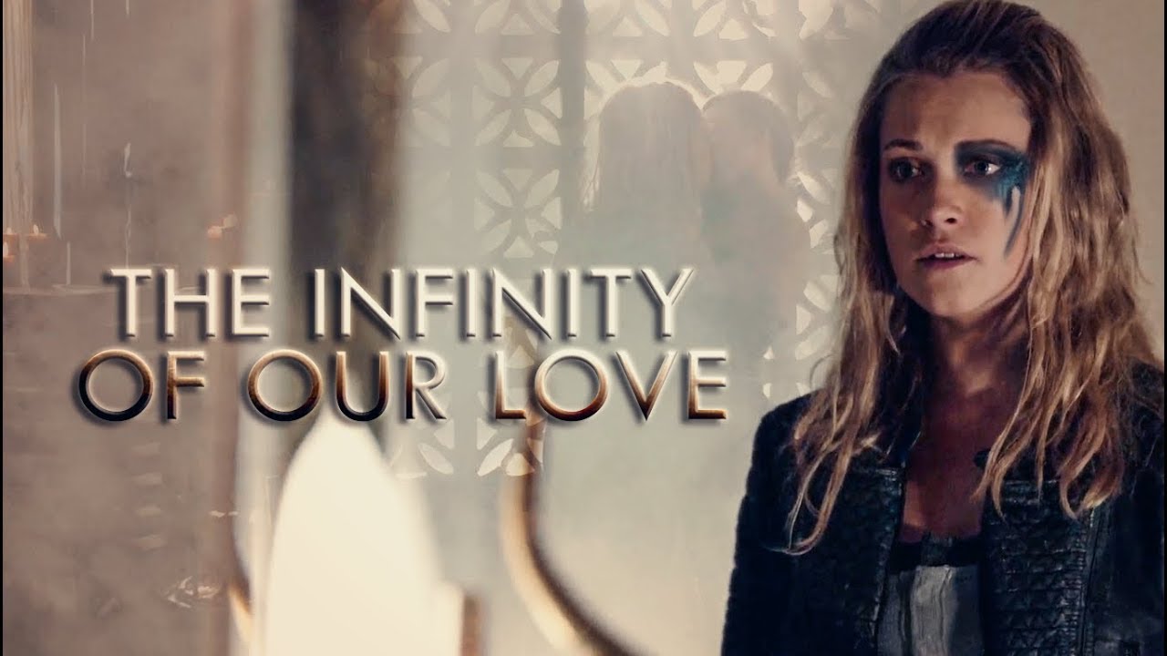The infinity of our love | Clexa