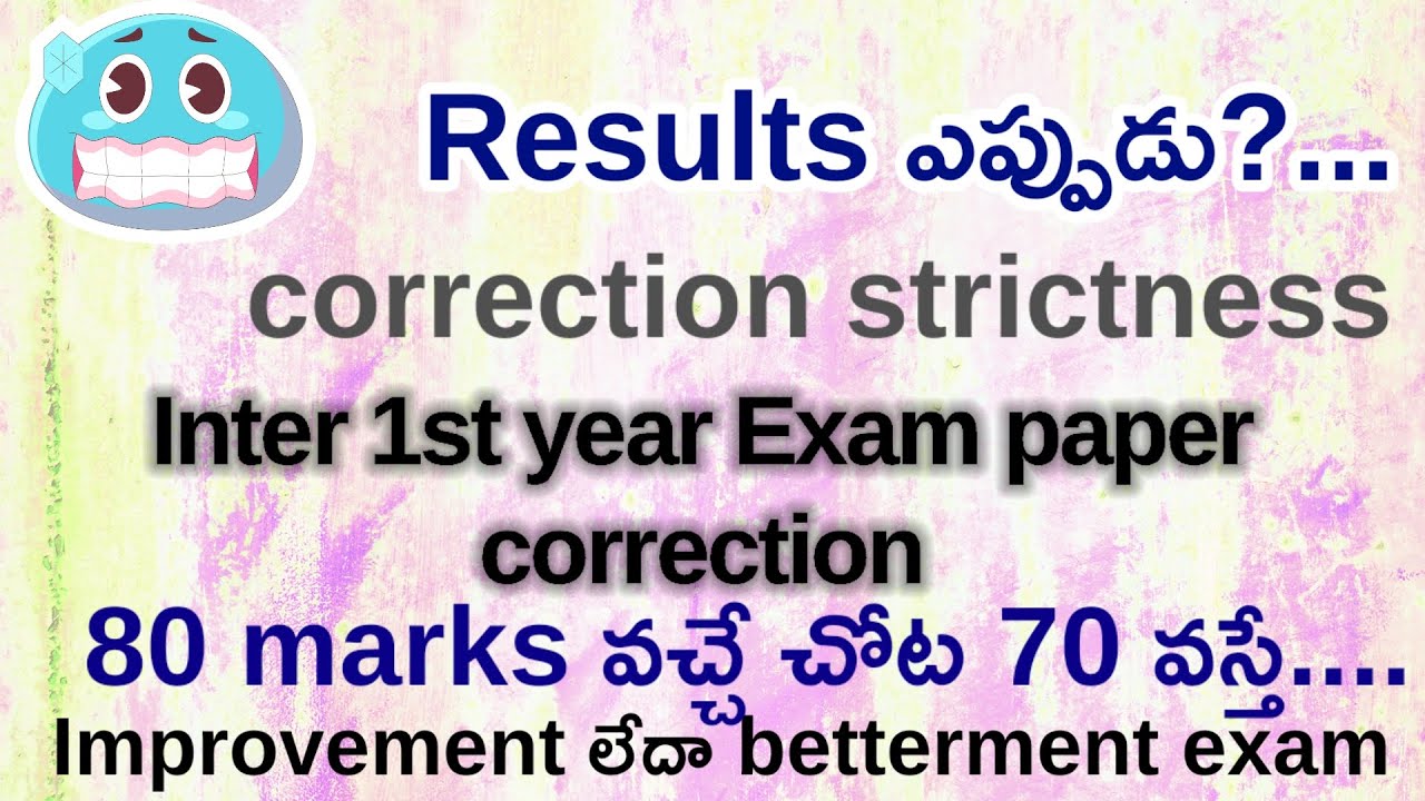 Inter 1st year results date/Inter 1st year paper correction/improvement or betterment exam details