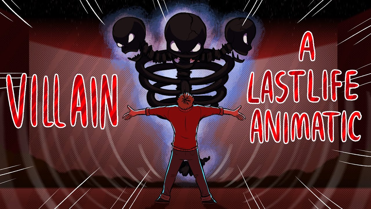 Villain │ A Last Life Animatic