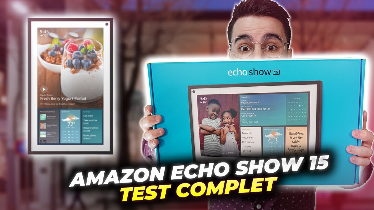 AMAZON ECHO SHOW 15 : L' écran intelligent de 15,6 pouces avec Alexa parfait pour mieux s'organiser
