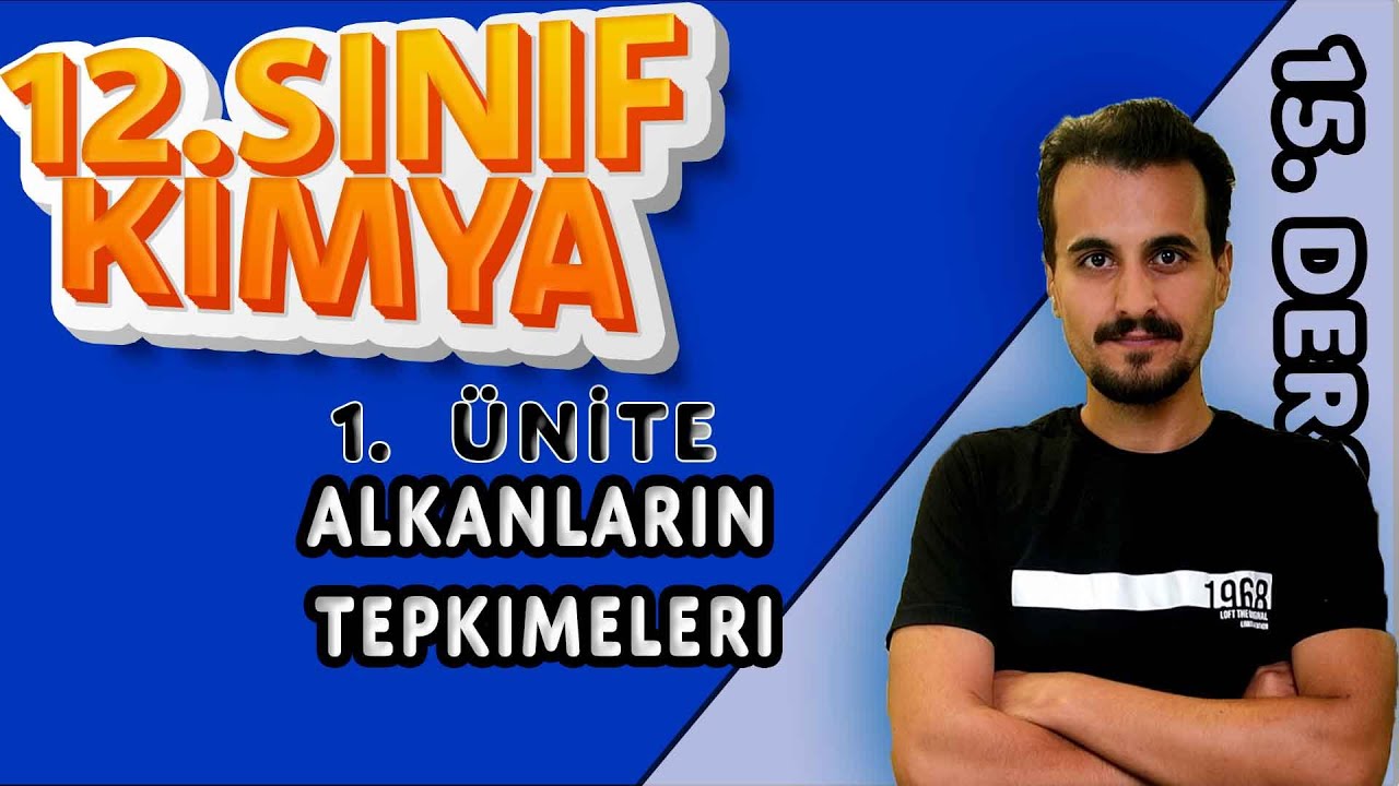 12. Sınıf Kimya | Sikloalkanların Adlandırılması ve Alkanların Tepkimeleri  | 15. Ders  #chtayfa