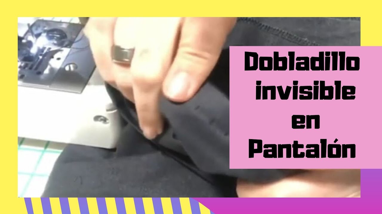 Cómo Hacer Un Dobladillo Invisible en Maquina de Coser.