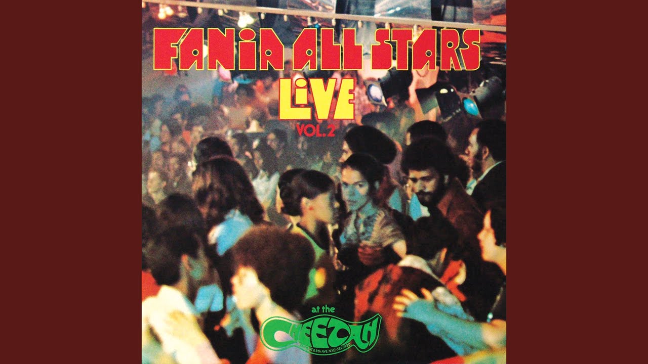 Estrellas de Fania (Live At The Cheetah Club / New York, NY / August 26, 1971)