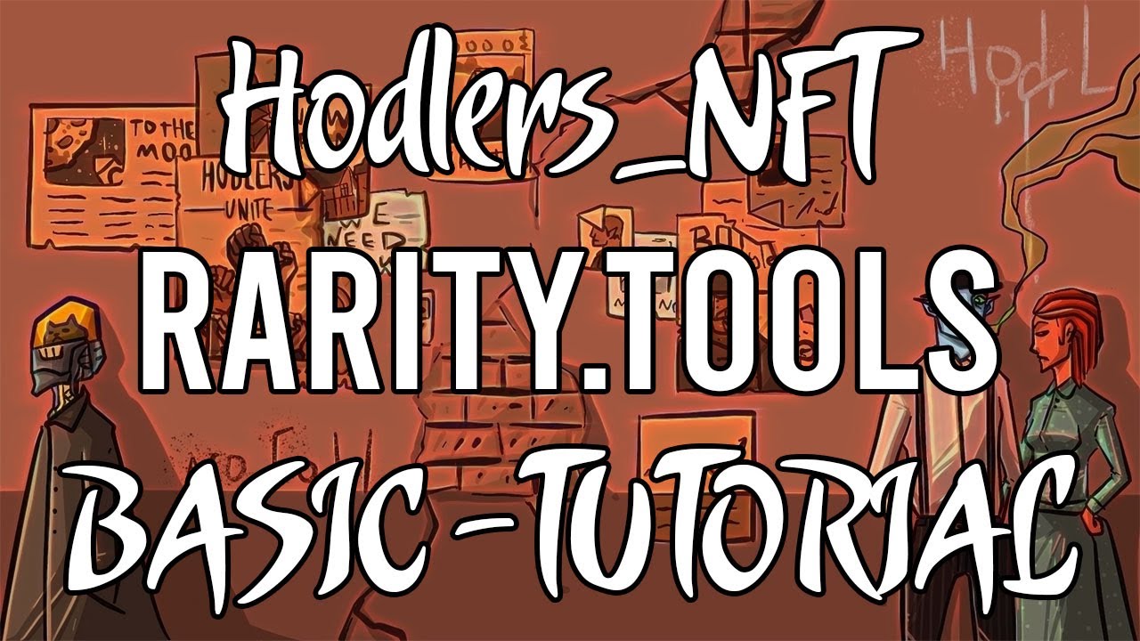 RARITY.TOOLS BASIC TUTORIAL | Hodlers_NFT