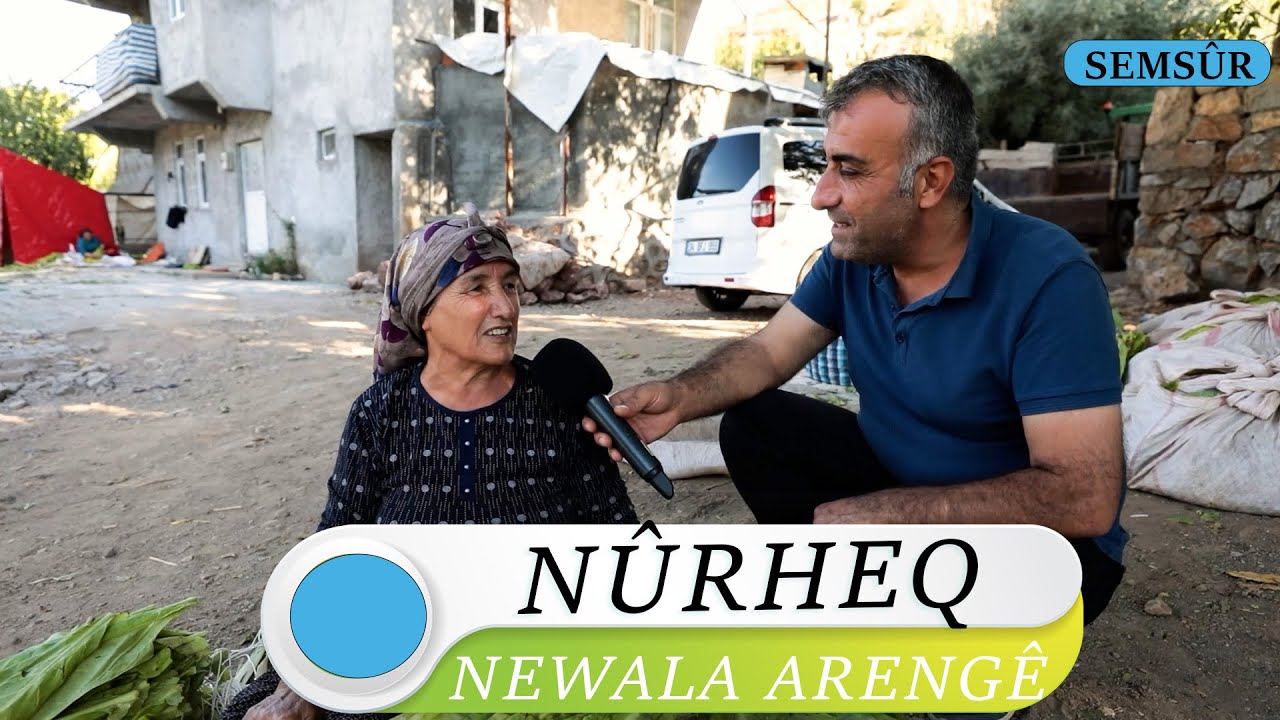 NURHEQ - NEWALA ARENGÊ / SEMSÛR