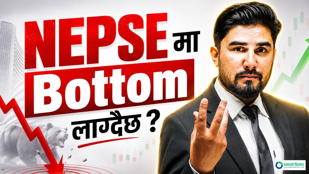 NEPSE 'Up' or 'Down' ? Next possible move of Nepal Share Market II Basanta Pandey - Bajarko Chirfar