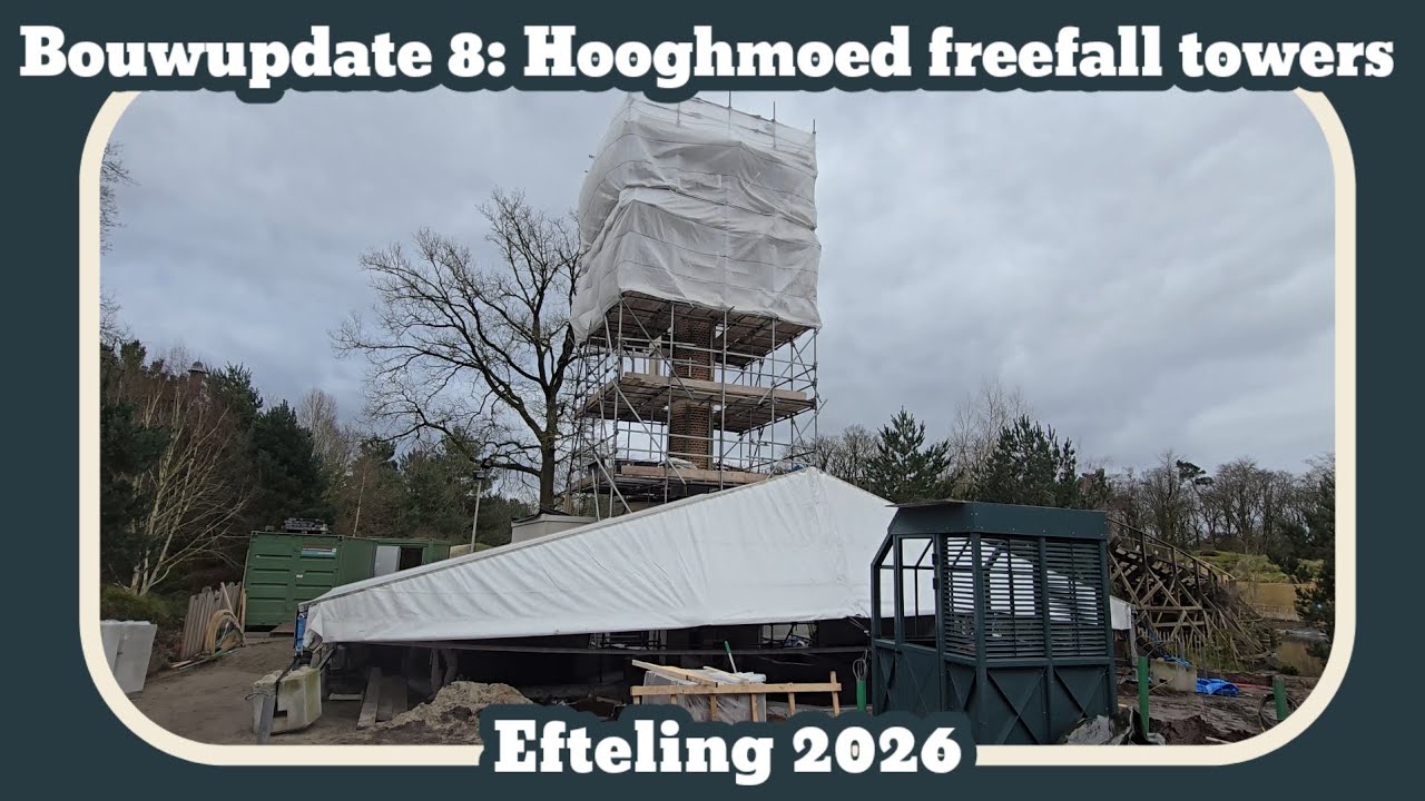 Bouwupdate 8: Hooghmoed freefall towers [Efteling 2026]