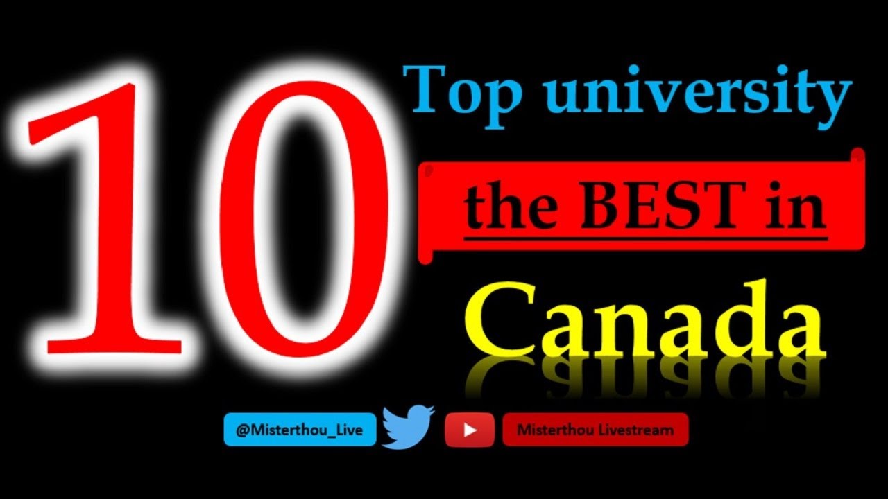 Top 10 universities in Canada 2016/17 | Top 10 Best Canadian Universities
