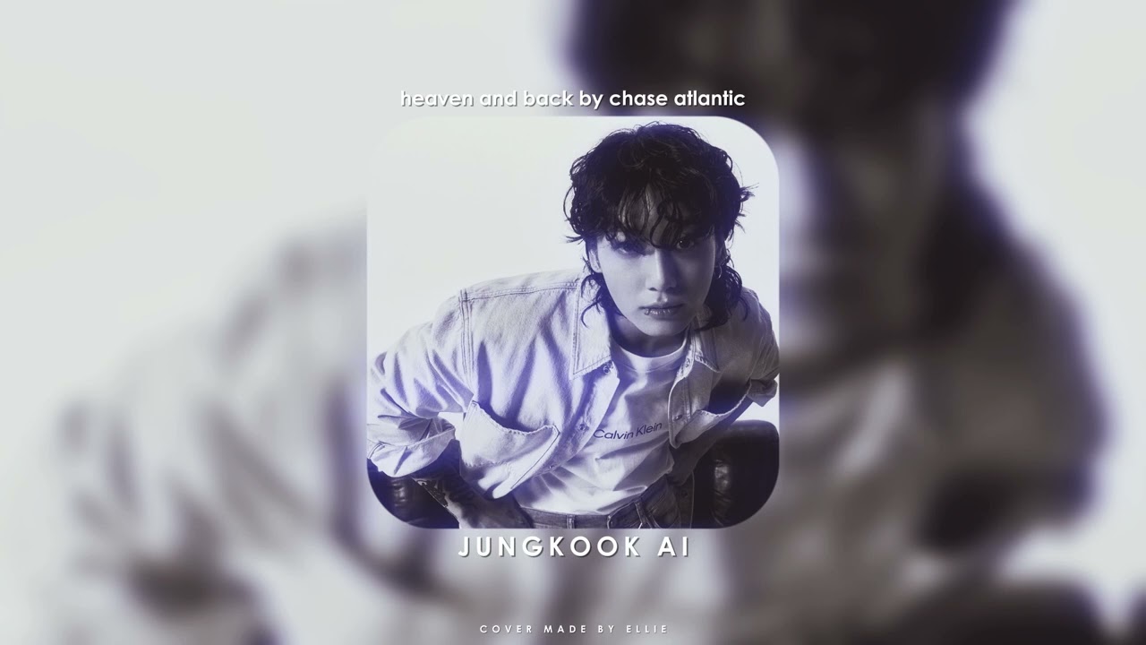 Jungkook AI - Heaven and Back