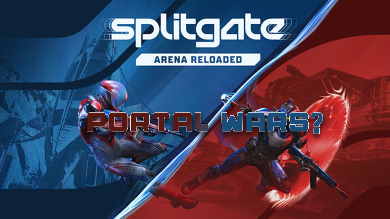 Welcome back to Splitgate