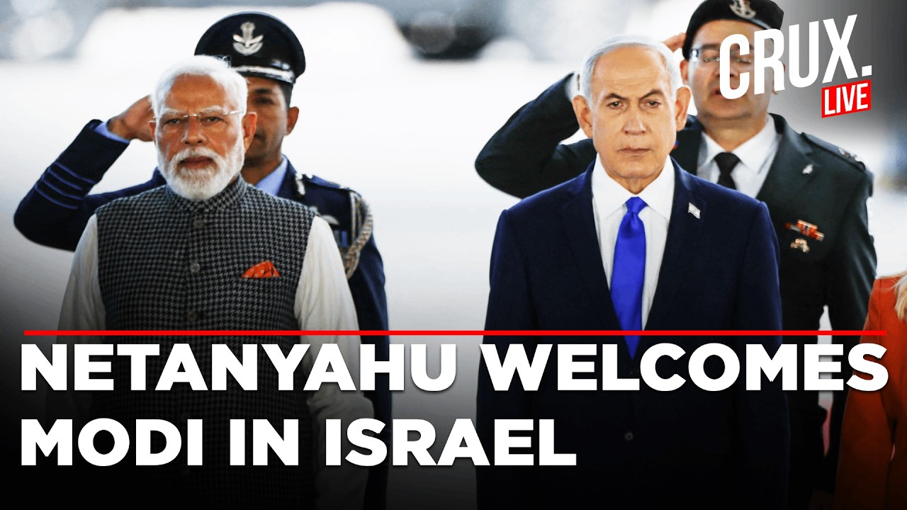 Live | Netanyahu Greets Indian Prime Minister Modi at Ben Gurion Airport During Israel Visit | Crux