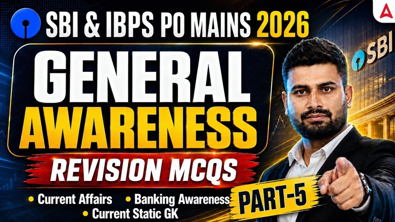 SBI & IBPS PO Mains 2026 | General Awareness Revision MCQs #5 | Most Important Questions