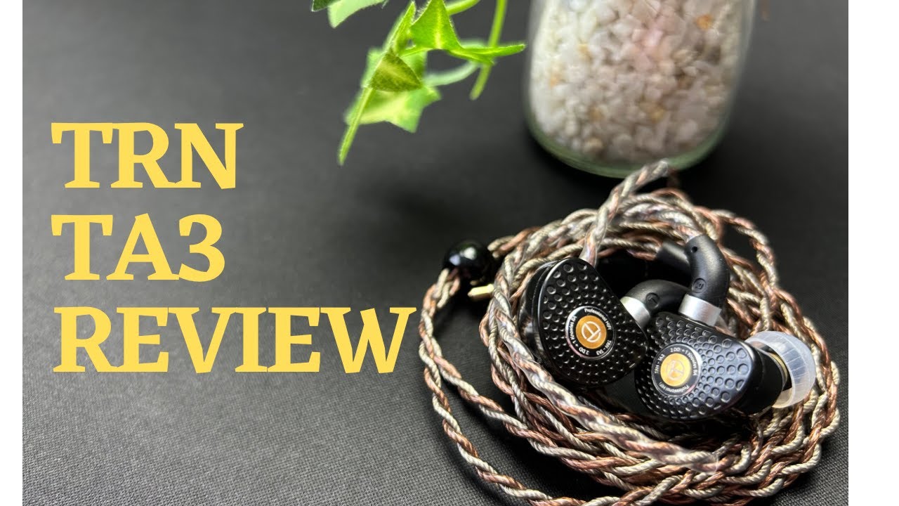2DD+1BA iem | TRN TA3 | Review