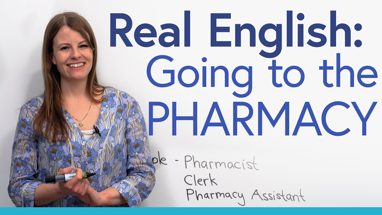 Everyday English: Going to the PHARMACY
