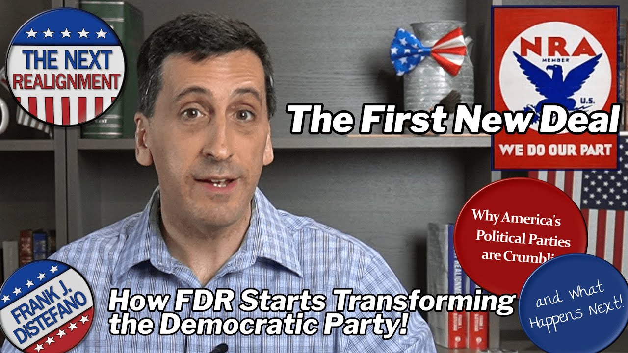 The First New Deal | FDR Starts to Transform the Democratic Party!