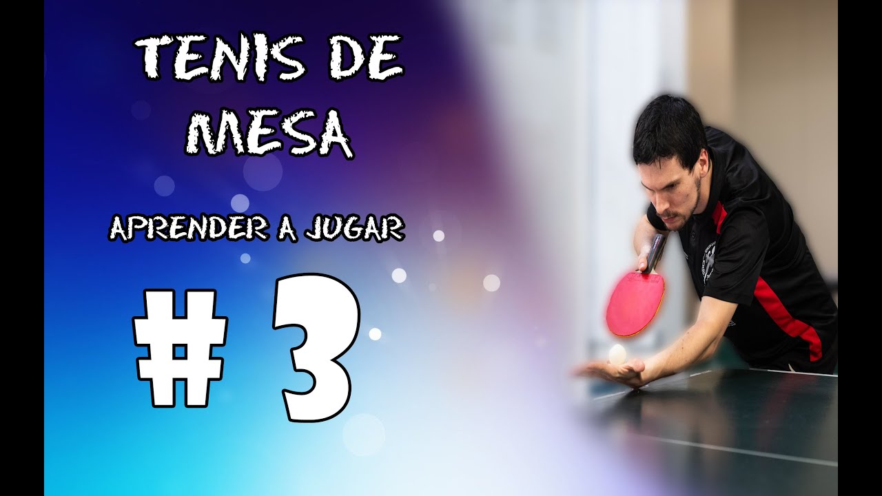 APRENDER A JUGAR A TENIS DE MESA- CAPITULO 3 # DERECHA Y REVÉS PELOTEADO