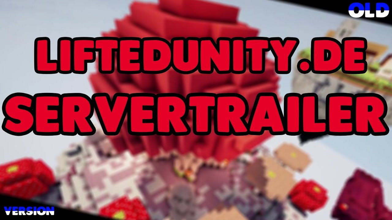 💎 LIFTEDUNITY.DE SERVERTRAILER BE ME / OLD VERSION / Motivation 15 Likes?