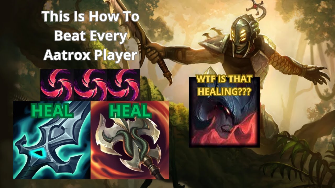 ВОТ КАК ПОБЕДИТЬ КАЖДОГО ИГРОКА AATROX