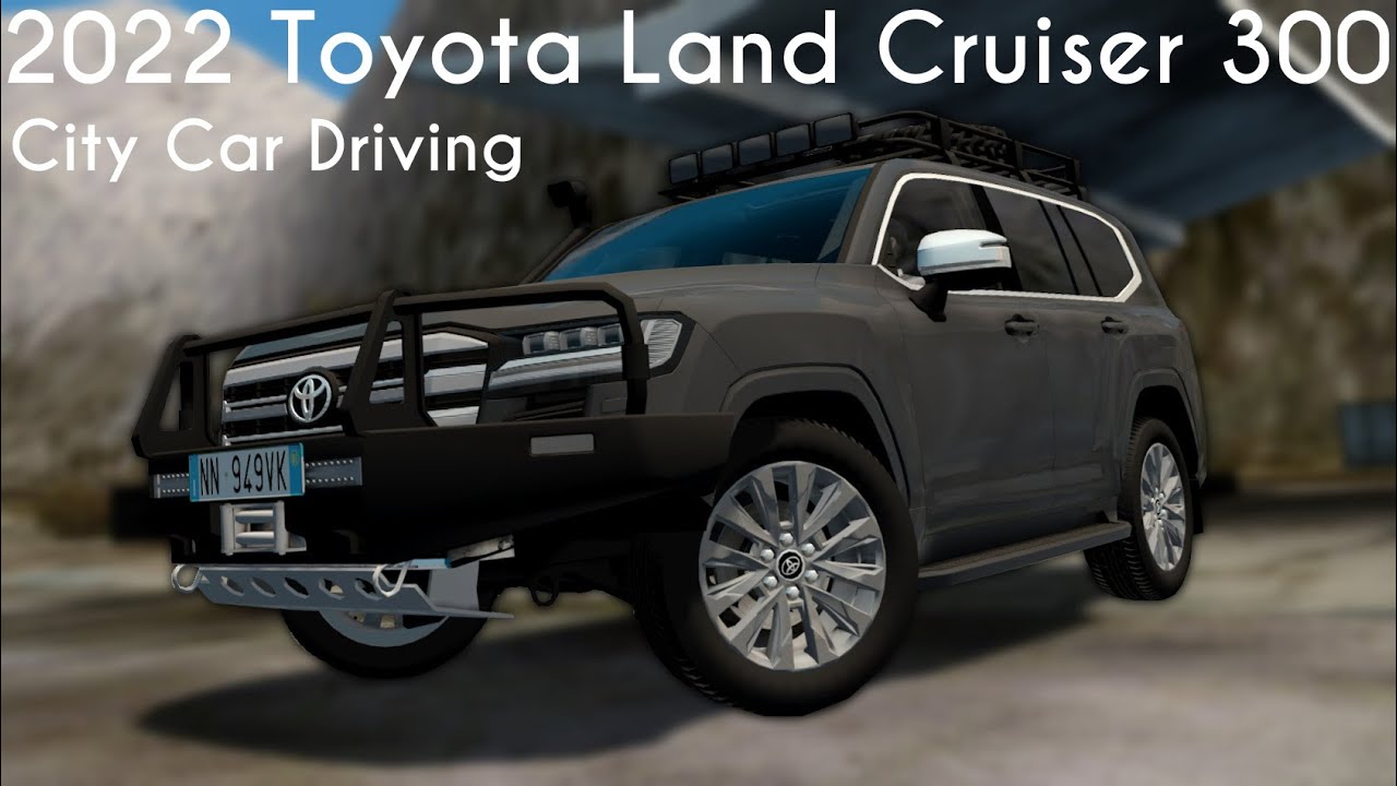 City Car Driving 1.5.9 - 2022 Toyota Land Cruiser 300 3.3 V6 Diesel - Custom Sound - Buy Link