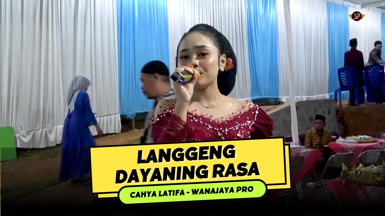 LANGGENG DAYANING RASA - CAHYA LATIFA || WANAJAYA PRO || SUARAVID PRESENT