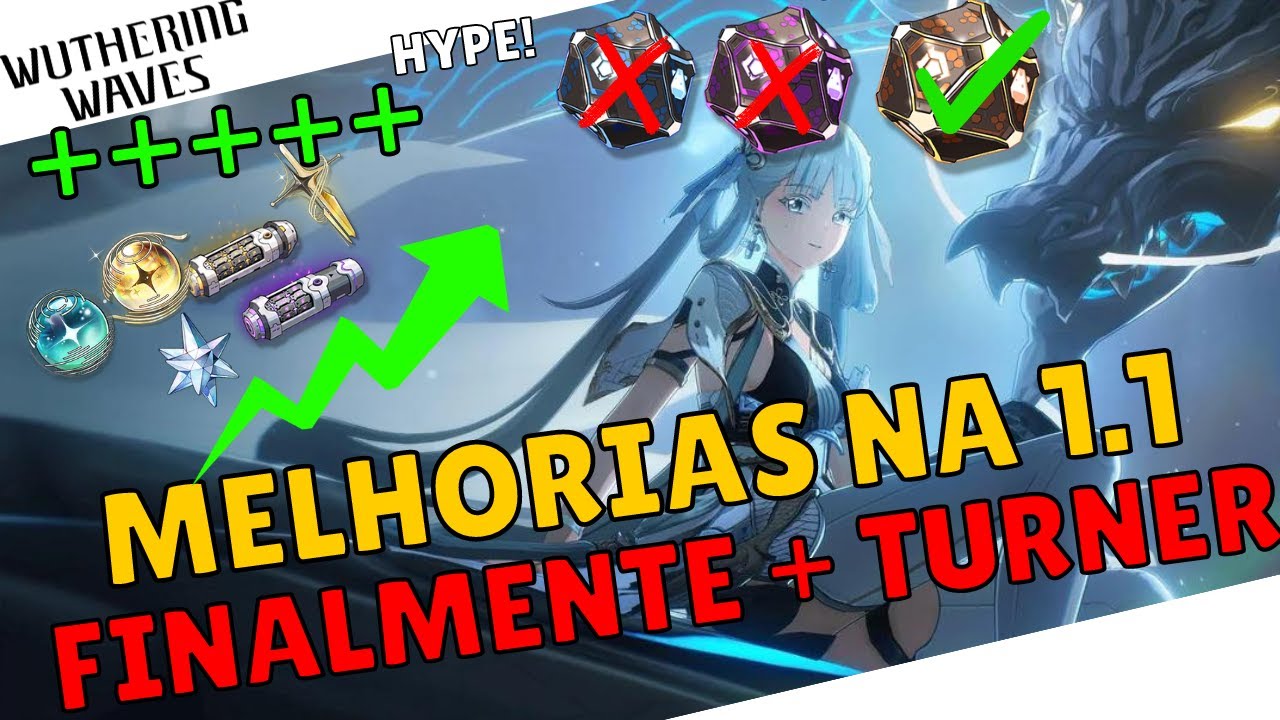 MUDANÇAS DA 1.1 EM WUTHERING WAVES - COISAS BOAS VINDO ! - NOTAS DA ATUALIZAÇÃO