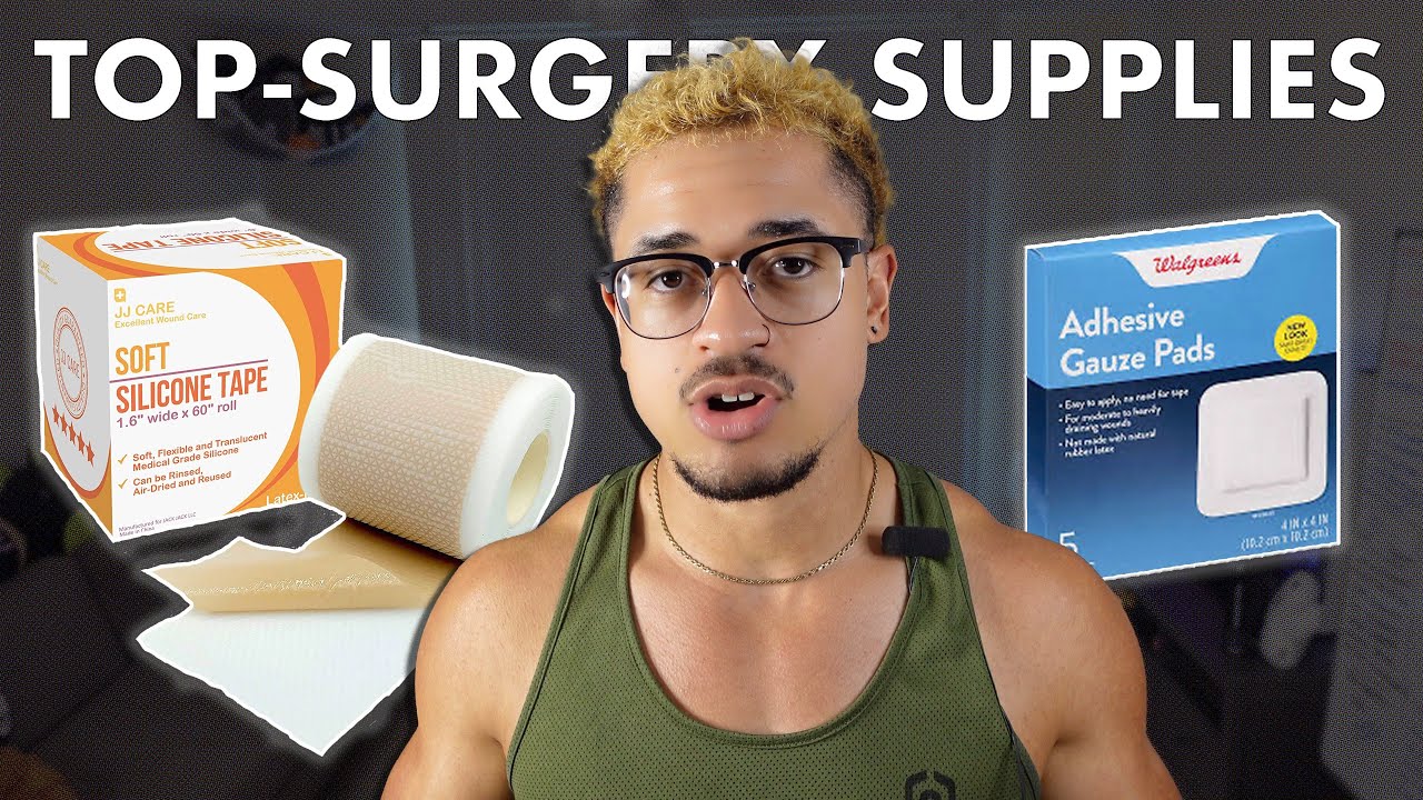 My Top surgery supply list | FTM