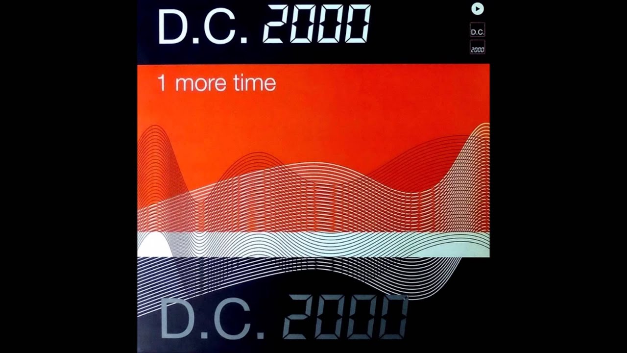 D.C. 2000 - One More Time (Alice Deejay Remix) (1999)