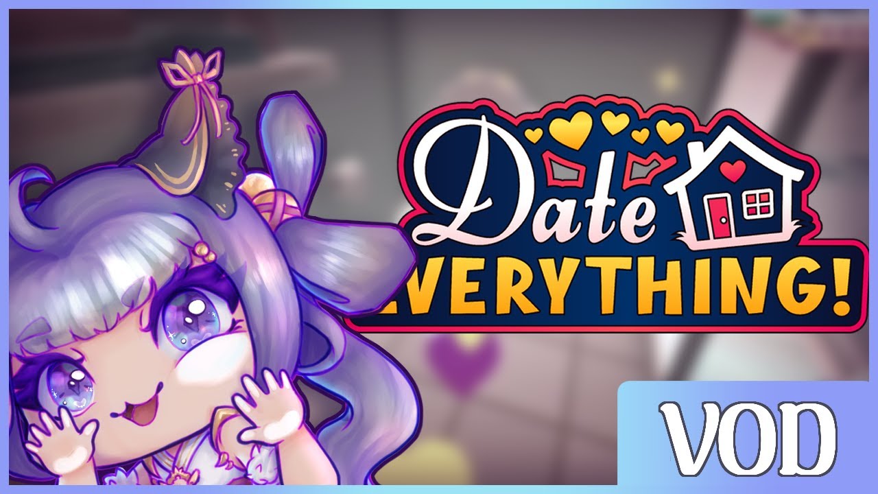 Wait, this isn't my house?? 🦋Pruitii Plays ... Date Everything! VOD