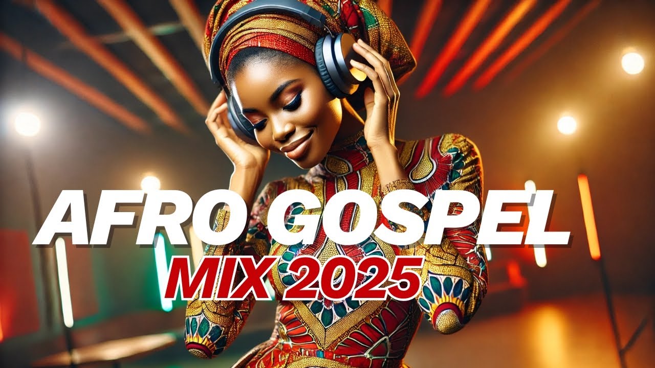 Best Gospel Afrobeat Mix 2026 | 1 Hour Nonstop High Praise