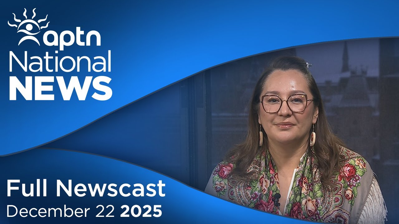 APTN National News: December 22, 2025 – First Nations CFS program reform, Settlement claim denied
