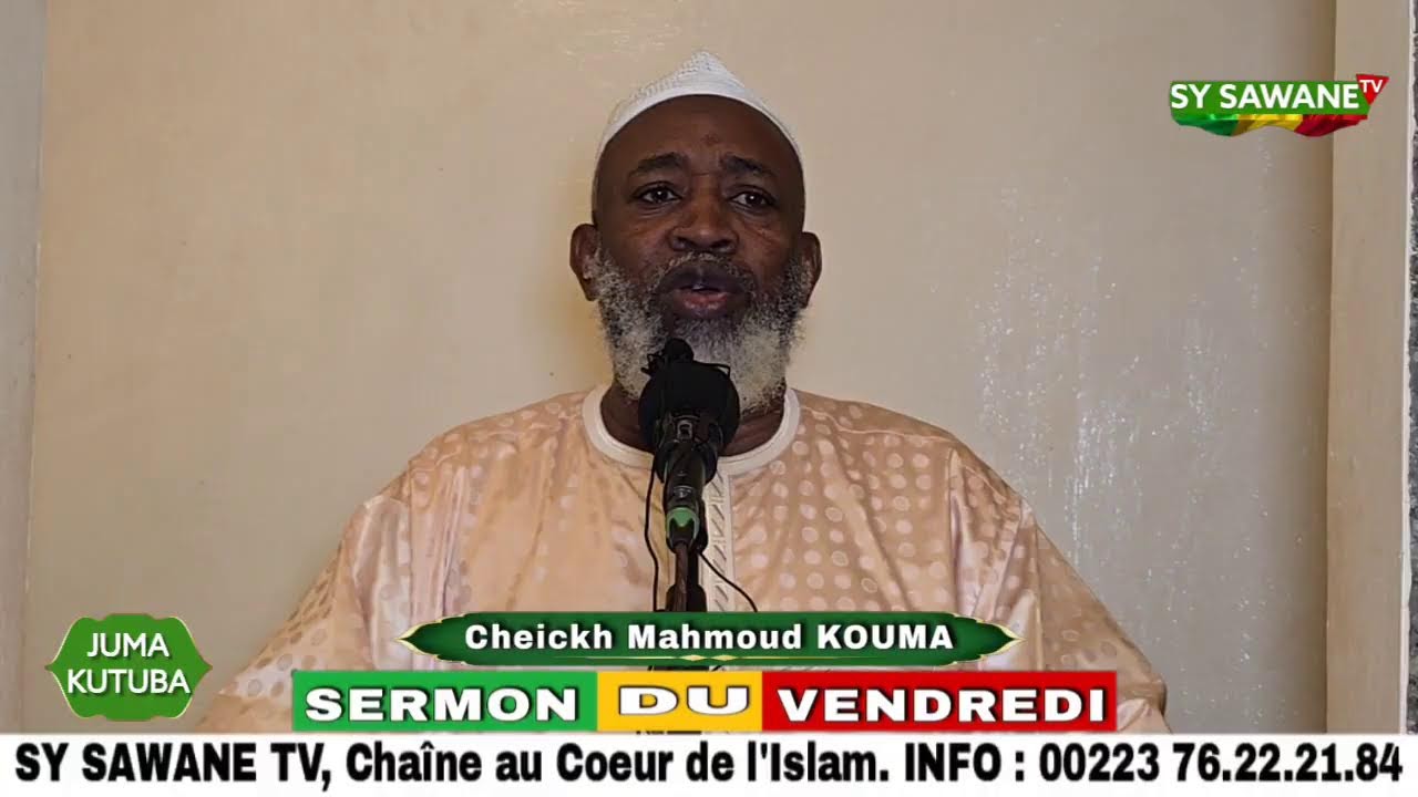 Checkh Mahmoud KOUMA (KUTBA du vendredi. THÈME : Kele ni Farafarali) :  26-05-14 soit 29-11-24