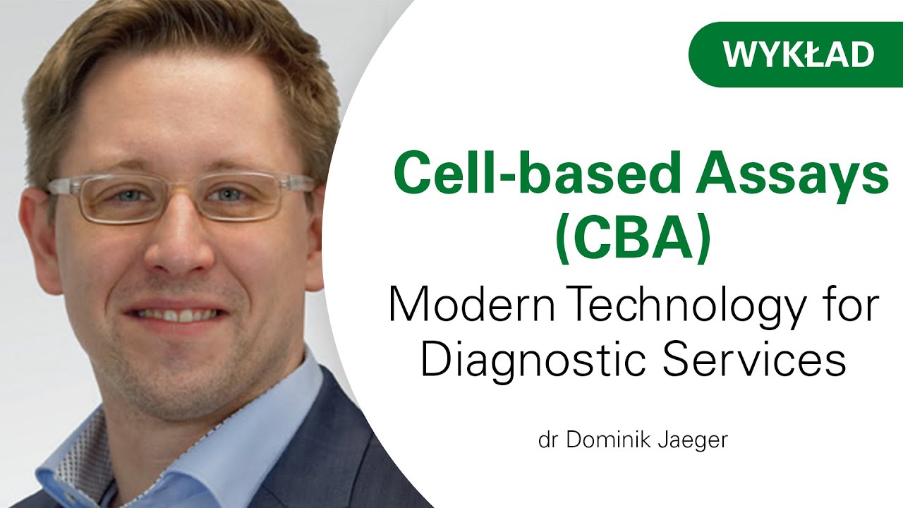Dominik Jaeger: Cell-based Assays (CBA). Modern Technology for Diagnostic Services