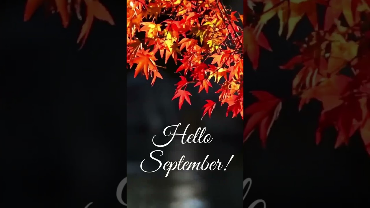 Hello September! #helloseptember #september