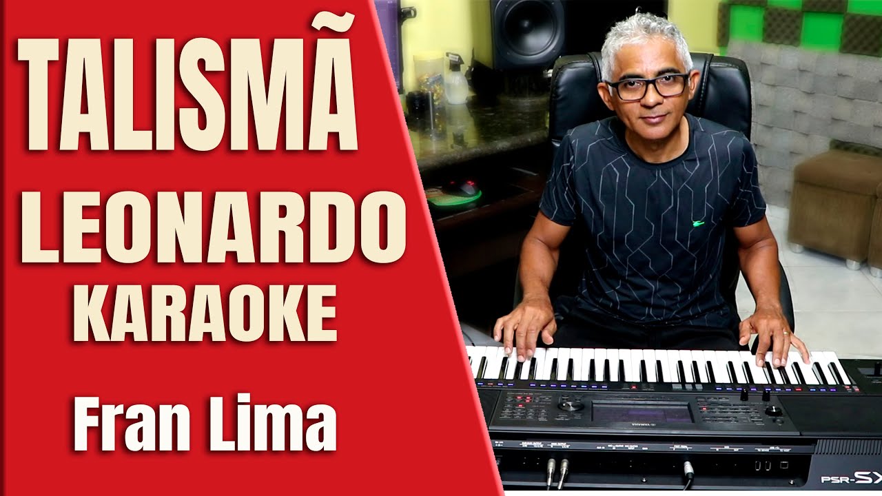 Leonardo Talismã Karaokê com Fran Lima (E)