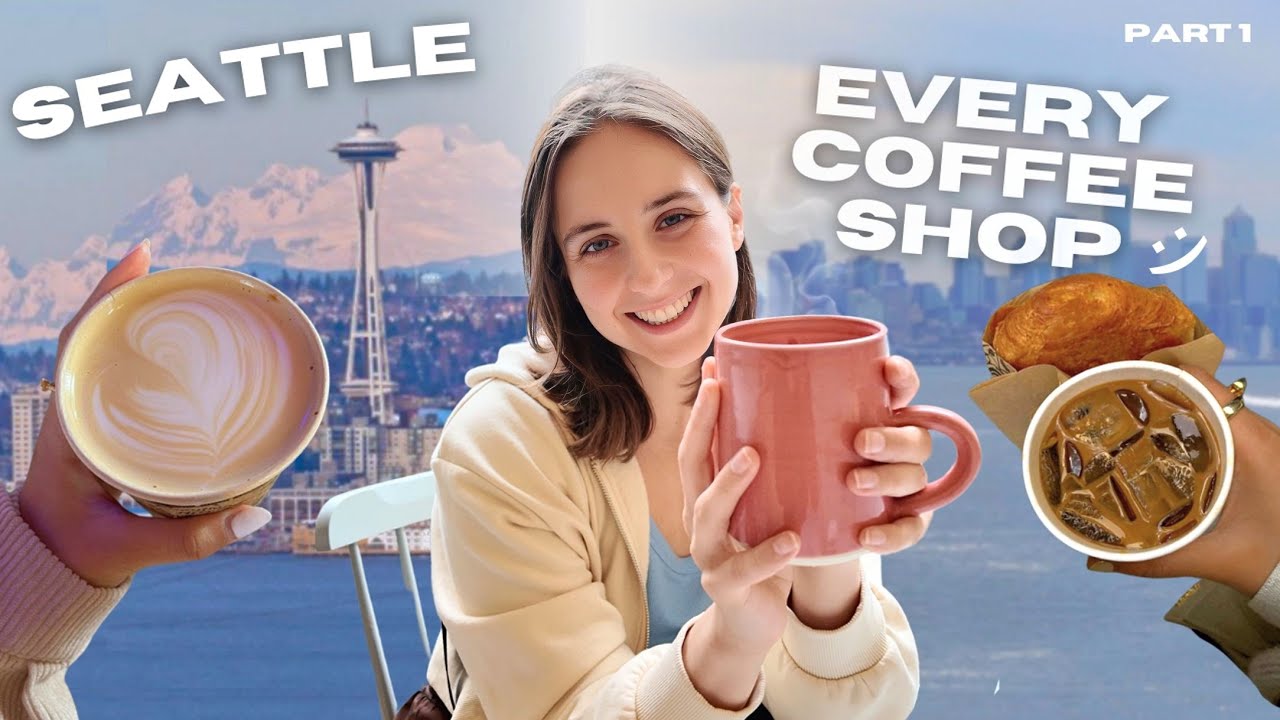 trying EVERY coffee shop in SEATTLE | Part 1