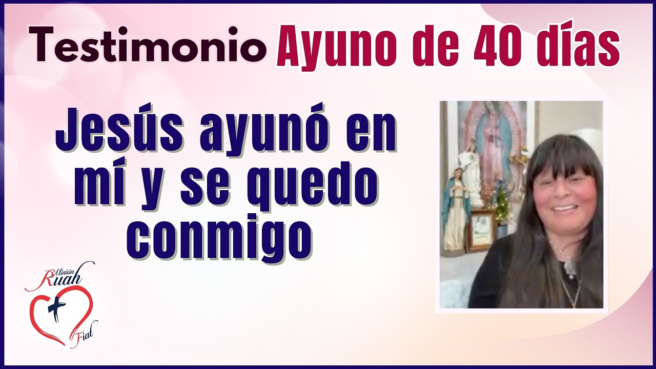 Jesús ayunó en mí y se quedó conmigo #misionruah