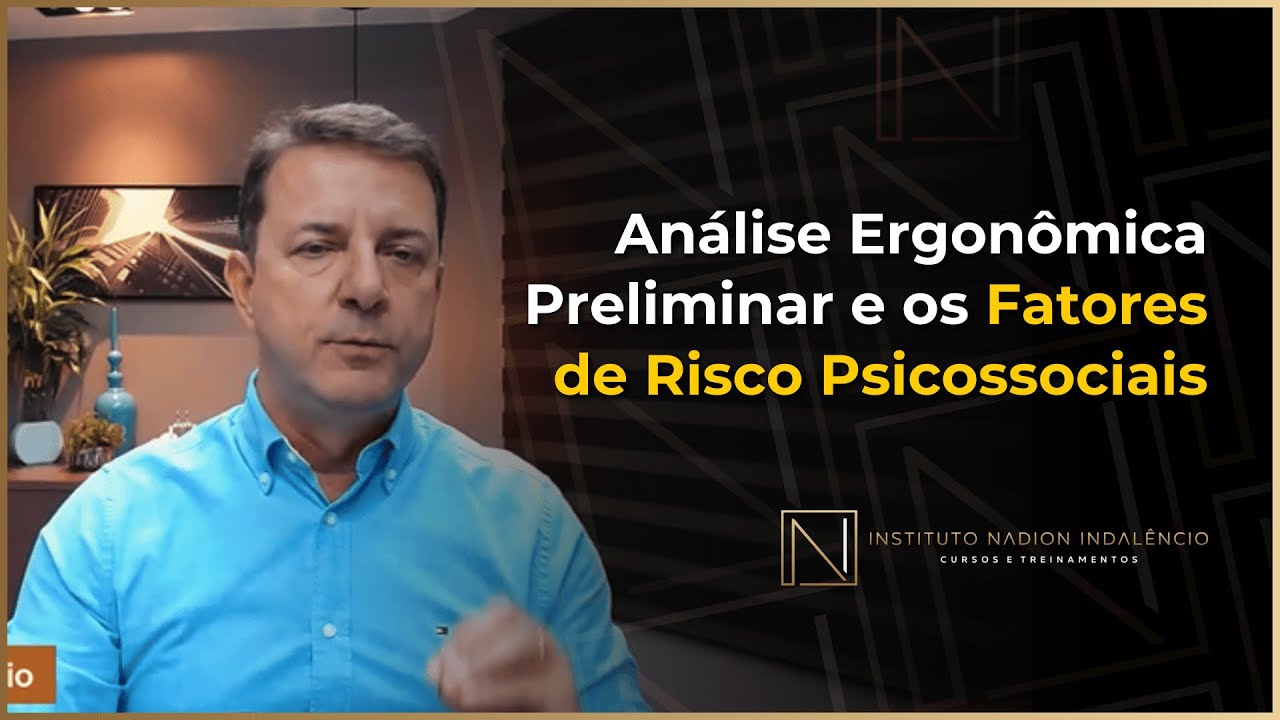 Análise Ergonômica Preliminar e os Fatores de Risco Psicossociais