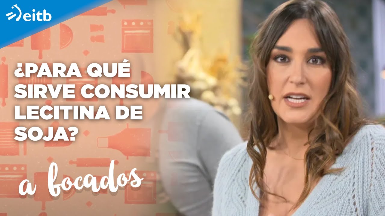 ¿Para qué sirve consumir lecitina de soja?