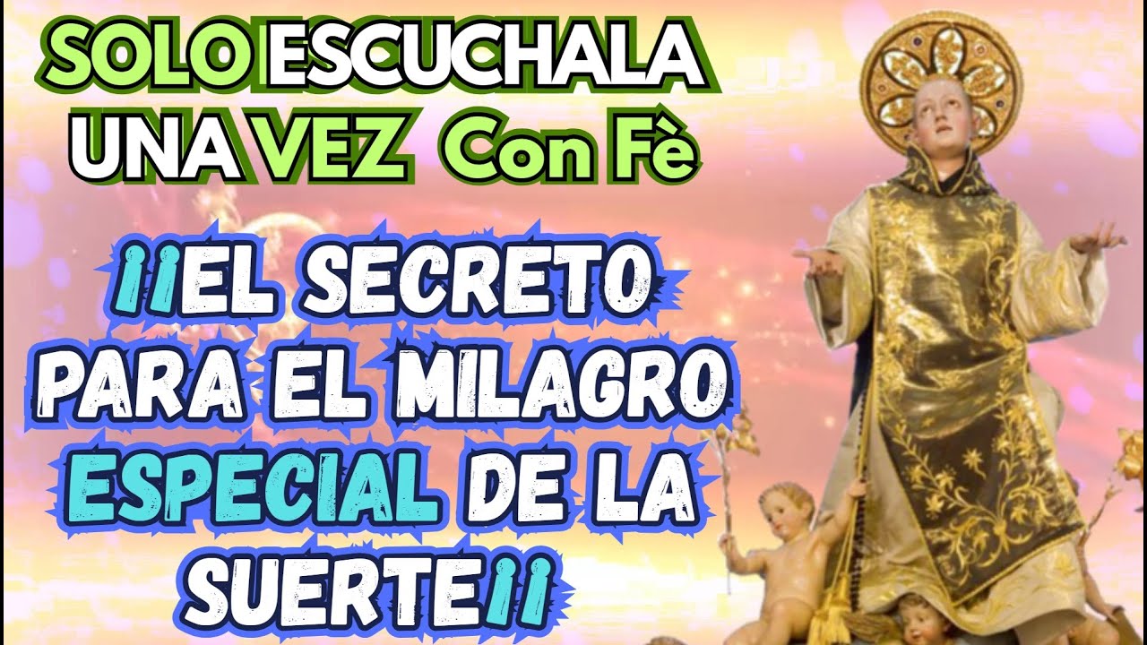𝙀𝙎𝘾𝙐𝘾𝙃𝘼 esta 𝗢𝗥𝗔𝗖𝗜𝗢𝗡 α SAN CONO GANA LOTERIAS y SORTEOS🙏🏻🙏🏻