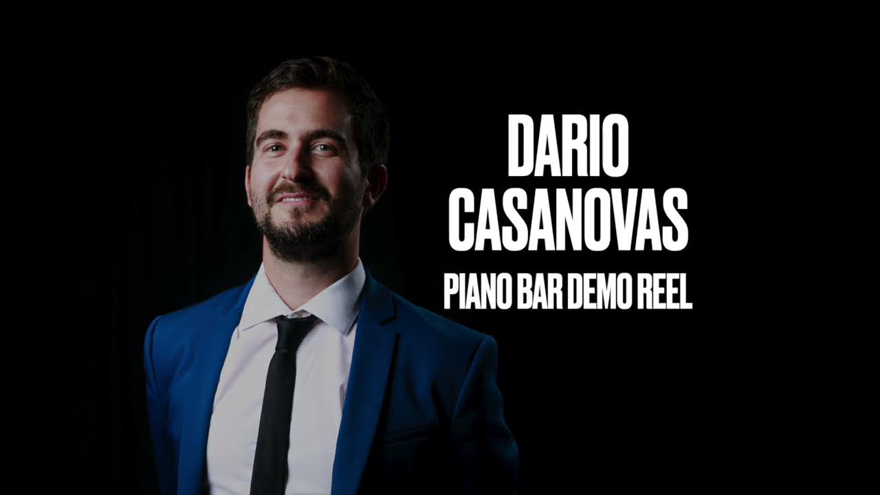 Dario Casanovas Piano Bar Demo Reel 2026