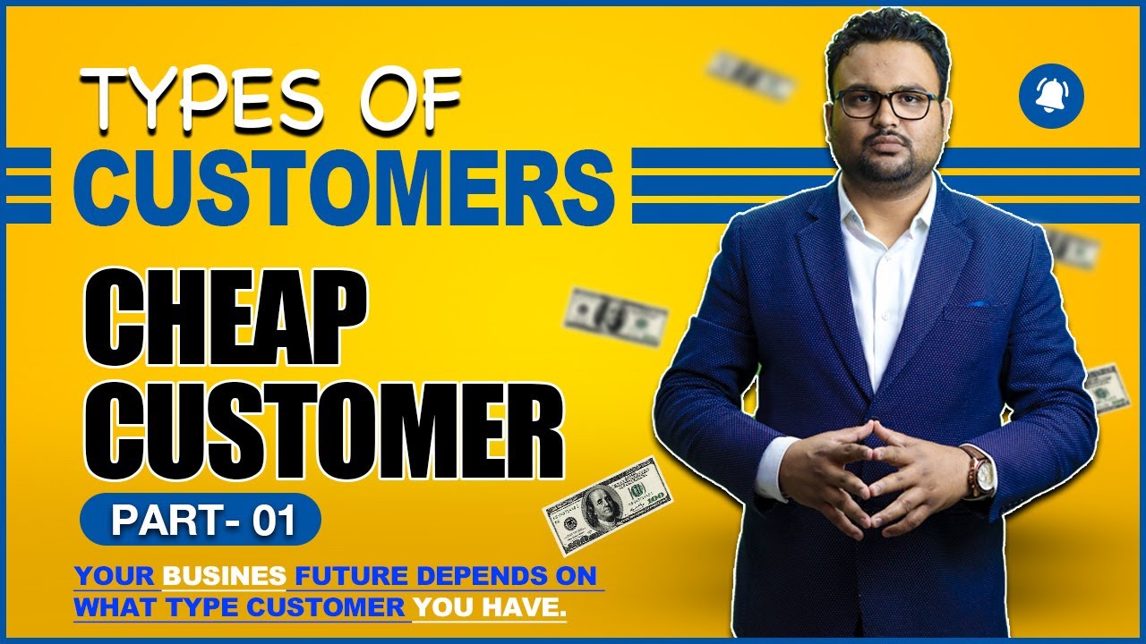 Types of customer || Part -1 || Cheap Customers Explained by CA Rahul Malodia