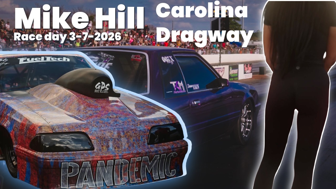 Mike Hill Race - Carolina Dragway 3-7-2026 (BTS Footage)