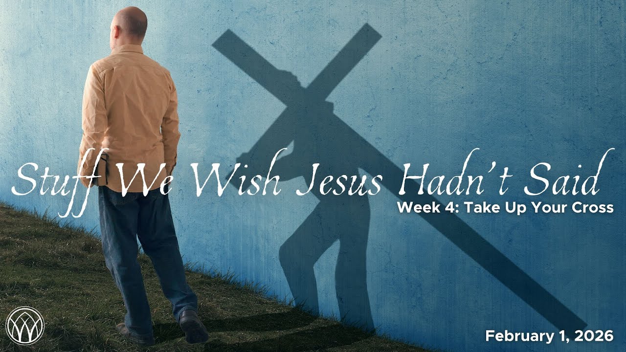 Stuff We Wish Jesus Hadn't Said Week 4