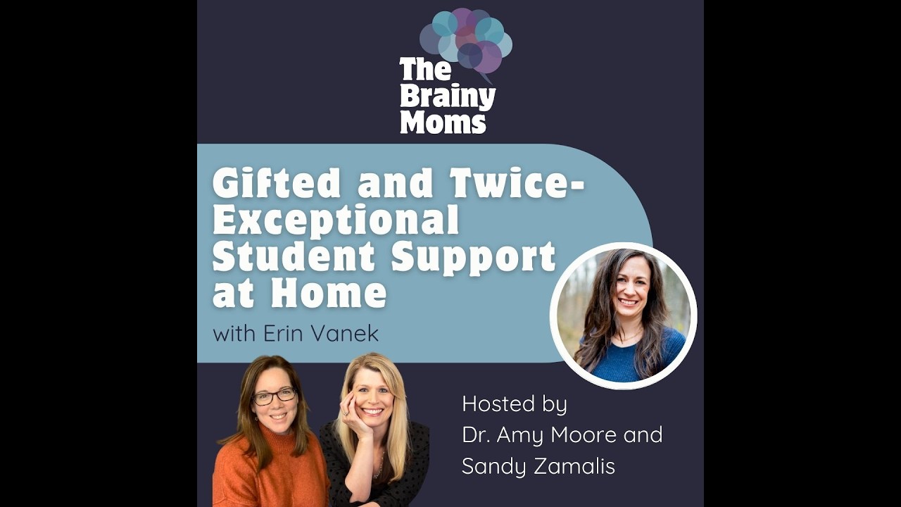 Gifted and Twice-Exceptional Student Support at Home | Erin Vanek