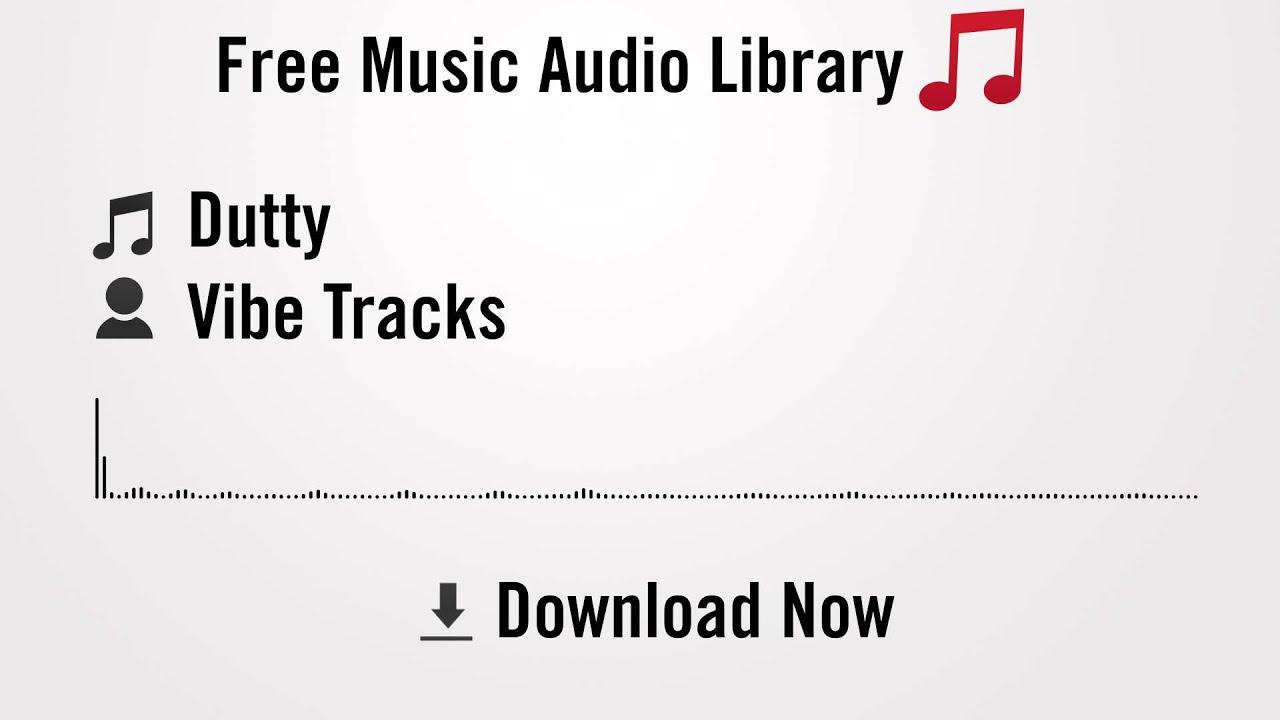 Dutty - Vibe Tracks (YouTube Royalty-free Music Download)