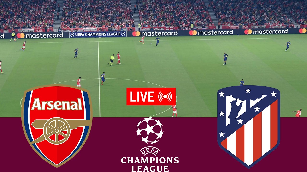 [LIVE] Arsenal vs Atletico Madrid. UEFA Champions League 25/26 Full Match - VideoGame Simulation